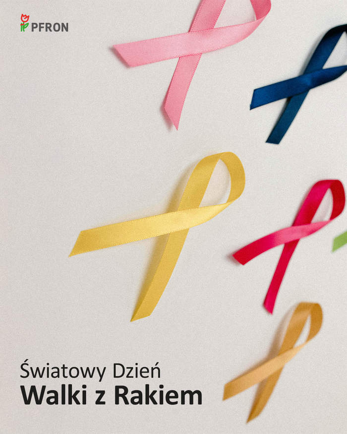 Na jasnym tle leżą róznokolorowe wstążki, ułożone w symbol walki z rakiem. W górnym, lewym roku skrócone logo PFRON (napis z tulipanem), a w dolnym, lewym rogu napis: Światowy Dzień Walki z Rakiem