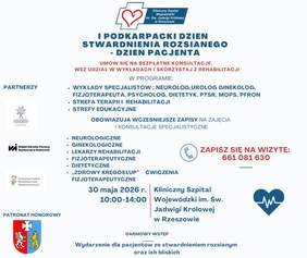 Plakat wydarzenia zawiera szczegółowe informacje o wydarzeniu. Od góry logo Klinicznego Szpitala Wojewódzkiego im. św. Jadwigi w Rzeszowie tj. zarys czerwonego serca na tle białego krzyża. Poniżej tytuł: I podkarpacki dzień stwardnienia rozsianego - dzień pacjenta. Poniżej informacje że można będzie skorzystać z wykładów oraz konsultacji specjalistycznych takich jak: neurologiczne, ginekologiczne, lekarzy rehabilitacji, fizjoterapeutyczne, dietetyczne, fizjoterapeutyczne-zdrowy kręgosłup. jest podany nr telefonu: 661081630, data wydarzenia: 30 maja 2026, 10-14. Informacje o partnerach i patronacie honorowym. 