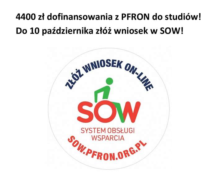 Pokaż zdjęcie: Logo SOW oraz u góry nad logiem napis "4400 zł dofinansowania z PFRON do studiów! Do 10 października złóż wniosek w SOW!"