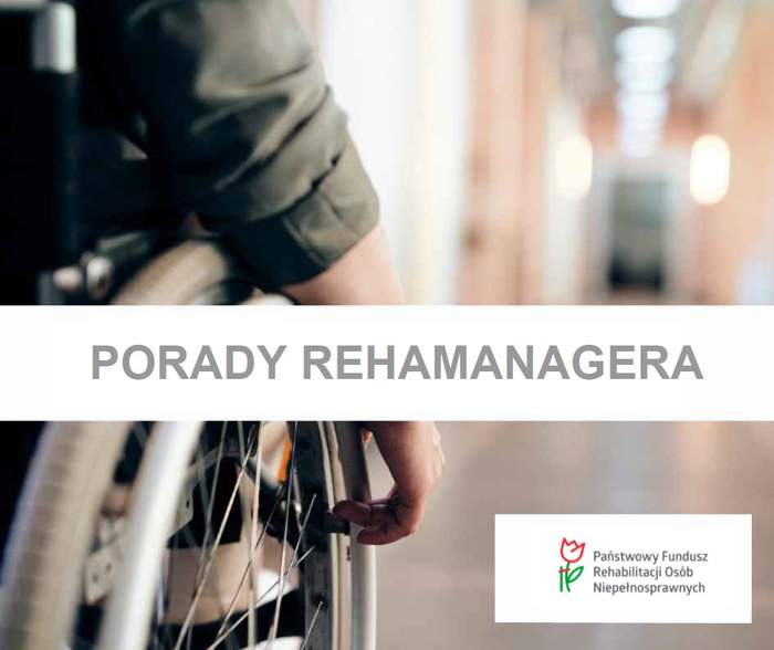 Pokaż zdjęcie: Napis "porady rehamanagera" oraz logo PFRON na tle osoby na wózku