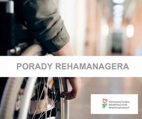 Napis "porady rehamanagera" oraz logo PFRON na tle osoby na wózku