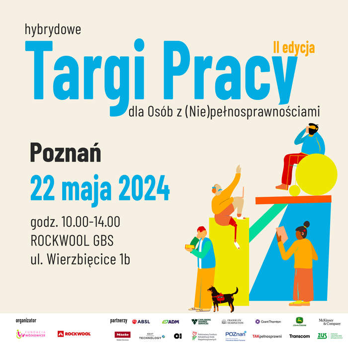 Pokaż zdjęcie: Na plakacie uwzględnione są informacje o wydarzeniu, które zawarte są jednocześnie w treści publikacji. Po prawej stronie znajdują się grafiki prezentujące osoby z niepełnosprawnością. Na dole widnieją logotypy organizatorów i partnerów wydarzenia.