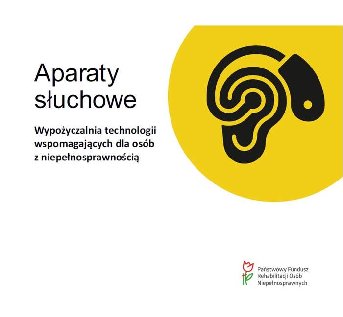 Pokaż zdjęcie: Symbol aparatu słuchowego w kolorze czarnym na żółtym tle, a pod nim logo PFRON. Po lewej stronie poniższe sformułowania: „Aparaty słuchowe” oraz „Wypożyczalnia technologii wspomagających dla osób z niepełnosprawnością”.