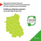 Grafika informacyjna PFRON: komunikat o kontakcie z Centrum Informacyjno‑Doradczym dla Osób z Niepełnosprawnością (CIDON) w Oddziale Lubelskim, numery telefonu 81 46 67 602 i 81 46 67 610 oraz mapa woj. lubelskiego.