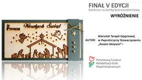 Pokaż zdjęcie: Kartka bożonarodzeniowa z Warsztatu Terapii Zajęciowej w Paprotni, która zdobyła wyróżnienie w V edycji Konkursu Oddziału Wielkopolskiego PFRON