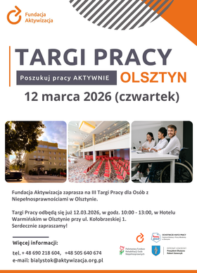 Plakat informujący o III Targach Pracy dla Osób z Niepełnosprawnościami w Olsztynie - 12 marca 2026, godzina 10:00–13:00 w Hotelu Warmińskim. Na plakacie znajdują się zdjęcia budynku hotelu, sali konferencyjnej z czerwonymi krzesłami oraz osób na wózku podczas spotkania przy stole.