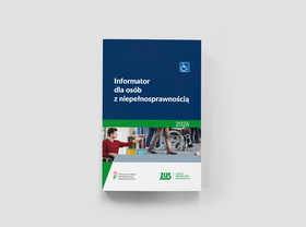 Grafika prezentująca okładkę Informatora 2026. Widnieje na niej biały tekst na granatowym tle: „Informator dla osób z niepełnosprawnością” oraz data 2026. Poniżej tekstu fotograficzny kolaż z wizerunkami osób z niepełnosprawnościami. W dolnej części logotypy Państwowego Funduszu Rehabilitacji Osób Niepełnosprawnych i Zakładu Ubezpieczeń Społecznych na białym tle.