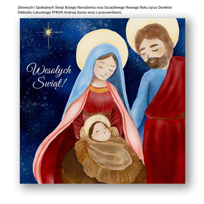 Pokaż zdjęcie: Na pierwszym planie Dzieciątko Jezus w żłóbku wraz z Maryją i Józefem. W tle gwiazdka na niebie i napis „Wesołych Świąt”. U góry napis: „Zdrowych i Spokojnych Świąt Bożego Narodzenia oraz Szczęśliwego Nowego Roku życzy Dyrektor Oddzi