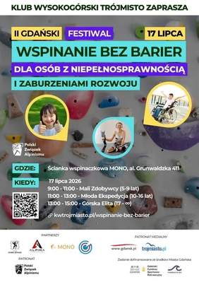 Pokaż zdjęcie: Plakat zapraszający na II Gdański Festiwal „Wspinanie bez Barier” dla osób z niepełnosprawnościami i zaburzeniami rozwoju. Wydarzenie odbędzie się 17 lipca na ściance wspinaczkowej MONO w Gdańsku. Zawiera program, zdjęcia uczestników i logotypy partnerów.
