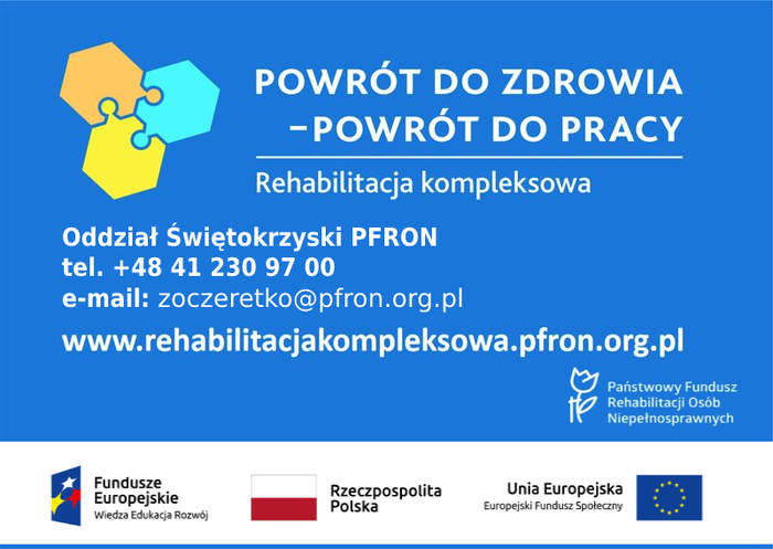 Pokaż zdjęcie: Infografika projektu ,,Wypracowanie i pilotażowe wdrożenie modelu kompleksowej rehabilitacji umożliwiającej podjęcie lub powrót do pracy”