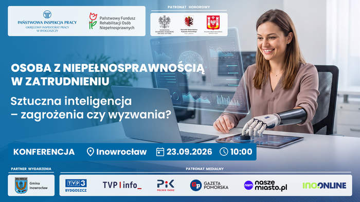 Infografika konferencji Osoba z niepełnosprawnością w zatrudnieniu. Sztuczna inteligencja - zagrożenia czy wyzwania. Konferencja Inowrocław, 23.09.2026, godzina 10.00