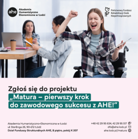 Pokaż zdjęcie: Ulotka zawiera informacje, gdzie zgłosić się do projektu „Matura – pierwszy krok do zawodowego sukcesu z AHE”. 