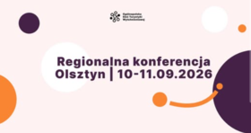 Zdjęcie przedstawia plakat z napisem „Regionalna konferencja Olsztyn 10–11.09.2026” na jasnym tle z fioletowymi i pomarańczowymi elementami graficznymi.