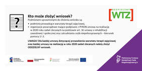 Pokaż zdjęcie: Grafika informująca o podmiotach uprawnionych do złożenia wniosku w ramach projektu pn. „Bezpieczne WTZ i rehabilitacja społeczno-zawodowa osób z niepełnosprawnościami”