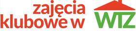 Pokaż zdjęcie: Po prawej stronie sformułowania: „Zajęcia klubowe w” widnieje napis „WTZ”, a nad nim czerwony daszek z kominem.