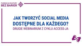 Pokaż zdjęcie: Grafika promująca bezpłatny webinar pn. „Social media dostępne dla każdego”