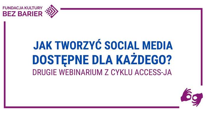 Pokaż zdjęcie: Grafika promująca bezpłatny webinar pn. „Social media dostępne dla każdego”