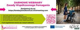 Pokaż zdjęcie: Po prawej stronie zdjęcie dziewczynki stojącej obok chłopca siedzącego na wózku. Po lewej stronie informacje o webinarach zawarte w treści niniejszej publikacji. Na dole logotypy: Fundacji Wózkowicze, Unii Europejskiej oraz projektu „Splot Wartości”.