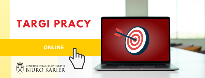 Pokaż zdjęcie: Grafika informująca o Targach Pracy On-line. Opisujemy: na grafice otwarty laptop, na ekranie zdjęcie tarczy z rzutką wbitą w sam środek. Po prawej duży napis Targi Pracy online oraz logotyp Biura Karier UJ. 