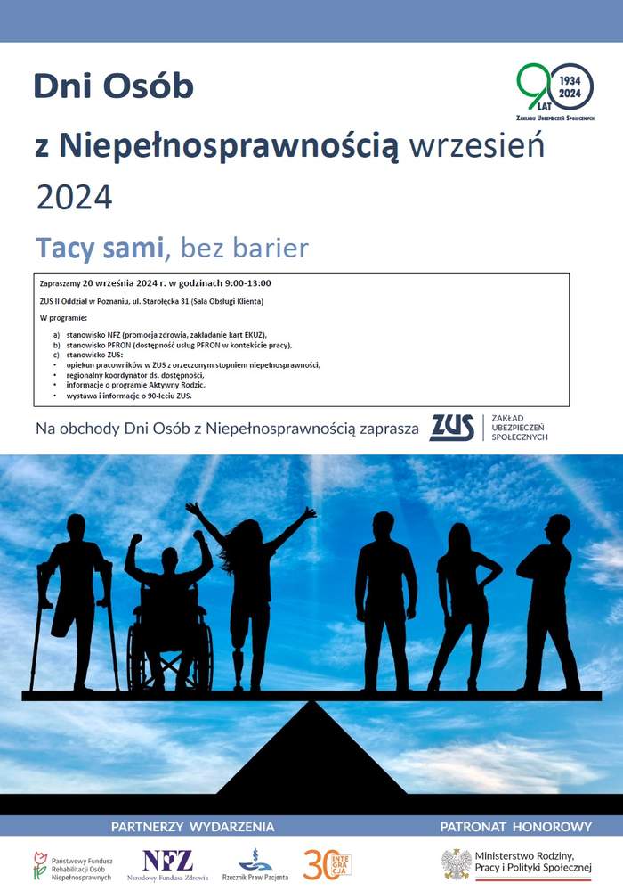 Pokaż zdjęcie: Logotyp 90-lecia ZUS wraz z informacjami o Dniu Osób z Niepełnosprawnością widniejącymi na plakacie. Poniżej 3 osoby z niepełnosprawnością i 3 pełnosprawne osoby na niebieskim tle. Na dole logotypy partnerów wydarzenia oraz Patrona Honorowego.