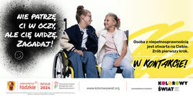 Pokaż zdjęcie: Na grafice promującej kampanię społeczną znajdują się dwie dziewczynki, które uśmiechają się do siebie. Ponadto zamieszczone są treści i hasła dotyczące kampanii. 