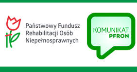 Pokaż zdjęcie: Zdjęcie jest infografiką. Po lewej stronie znajduje się logo i nazwa: Państwowy Fundusz Rehabilitacji Osób Niepełnosprawnych. Po prawej stronie jest ikonka wypowiedzi, a w jej wnętrzu tekst: Komunikat PFRON. 