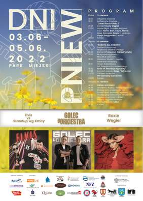 Pokaż zdjęcie: Na górze widoczny jest szczegółowy program Dni Pniew, które odbywają się w dniach 03.06.-05.06.2022 roku. Poniżej widoczne są zdjęcia głównych artystów, tj. Elvis vs  Standup wg Kmity, zespołu Golec uOrkiestra oraz Roxie Węgiel. Na dole zamieszczone zostały logotypy: patronów medialnych i honorowych oraz partnerów wydarzenia. 