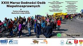 Pokaż zdjęcie: Kolorowy plakat informujący o XXIII Marszu Godności Osób Niepełnosprawnych i Festynie Integracyjnym w Białymstoku, zaplanowanych na 6 maja 2025 roku. W tle widoczna jest duża grupa uczestników marszu, w tym osoby z niepełnosprawnościami, poruszające się na wózkach, wolontariusze oraz mieszkańcy miasta. Po prawej stronie znajduje się szczegółowy program wydarzenia, a na dole logotypy patronów medialnych, honorowych oraz instytucji wspierających wydarzenie.
