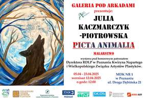 Pokaż zdjęcie: Po lewej stronie namalowany wilk na tle księżyca, w lesie pozbawionym liści. Po prawej stronie informacje o wystawie „Picta Animalia” zawarte w treści publikacji. Na dole logotypy partnerów wydarzenia.