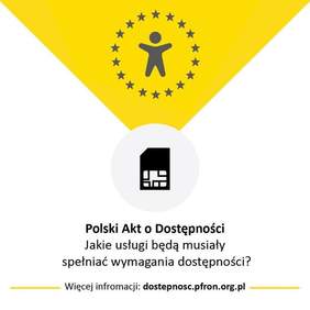 Pokaż zdjęcie: Grafika jest w kolorach: białym, czarnym, szarym i żółtym. Ponadto napisany jest tekst: Polski Akt o Dostępności Czy wiesz, jakich usług dotyczy Polski Akt o Dostępności? 