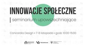 Pokaż zdjęcie: Po środku widoczna jest zielona kula. W tle możemy dostrzec białe kwadraty z różnymi symbolami kojarzonymi z niepełnosprawnością. Od góry umieszczone zostały następujące sformułowania: „Innowacje społeczne”; „seminarium upowszechniające” oraz „Concordia Design, 7-8 listopada”, godz. 10:00-15:00”. Na dole uwzględnione zostały logotypy: Regionalnego Ośrodka Polityki Społecznej w Poznaniu oraz Jednostki Organizacyjnej Samorządu Województwa Wielkopolskiego.
