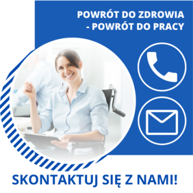 Pokaż zdjęcie: Uśmiechnięta kobieta siedząca na wózku inwalidzkim. Obok napis: "Powrót do zdrowia, powrót do pracy. Skontaktuj się z nami!"