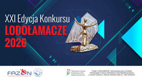 Granatowy plakat promujący XXI edycję konkursu „Lodołamacze 2026”. Po lewej stronie znajduje się duży napis „XXI Edycja Konkursu Lodołamacze 2026” w jasnych i czerwonych kolorach. Pośrodku widoczna jest statuetka przedstawiająca postać z rozłożonymi ramionami na tle kryształowej formy. Tło zawiera turkusowe elementy i linie. Na dole znajdują się logotypy organizatorów i partnerów, w tym FAZON oraz Państwowego Funduszu Rehabilitacji Osób Niepełnosprawnych, wraz z informacją o dofinansowaniu projektu.