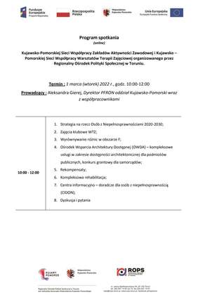 Program spotkania, które odbędzie się w godzinach 10.00 - 12.00, na górze od lewej: logo Funduszy Europejskich, flaga Polski, herb Województwa Kujawsko-Pomorskiego, flaga Unii Europejskiej, na dole strony od lewej: logo Kujawy Pomorze, herb Województwa Kuj-Pom. oraz logo ROPS-u w Toruniu